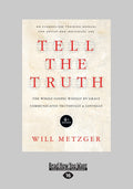 Tell the Truth: The Whole Gospel Wholly by Grace Review