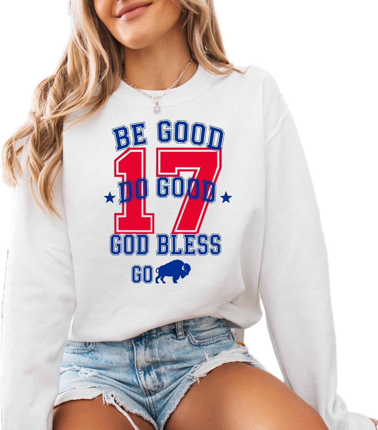 Be Good Do Good God Bless Go Buffalo Sweatshirt for Fans