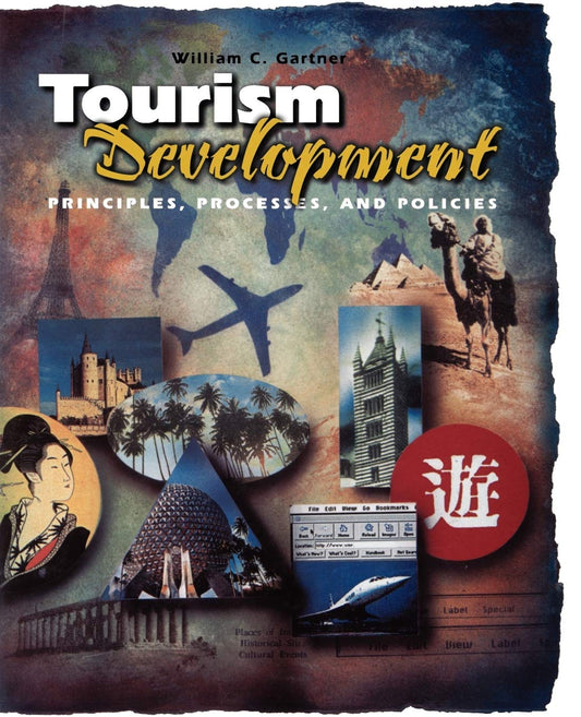 Tourism Development Principles, Processes, and Policies Review
