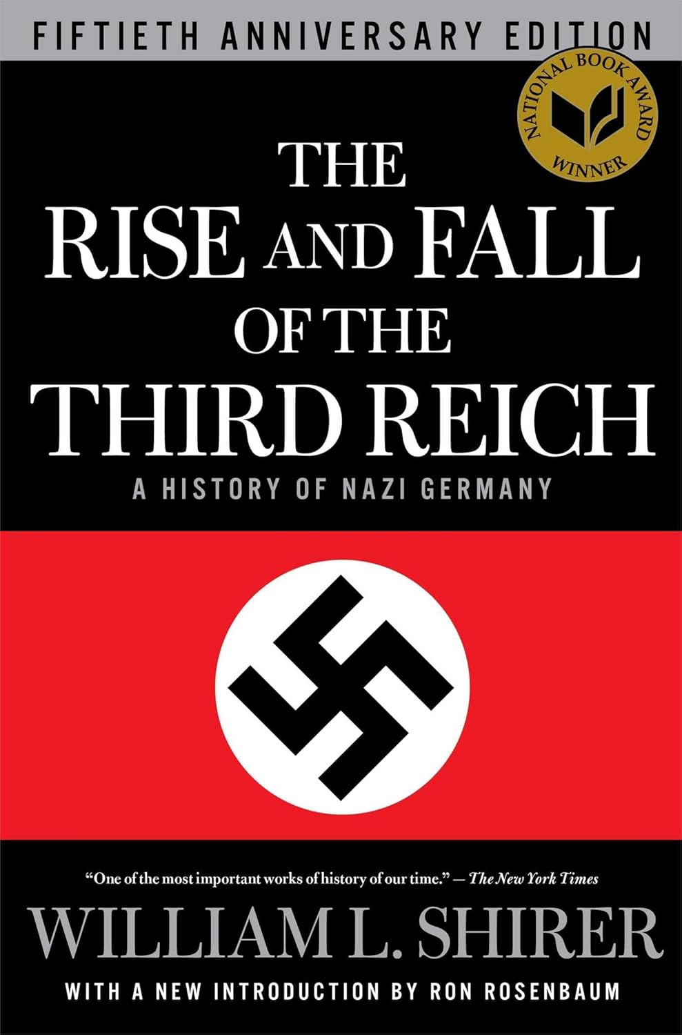 The Rise and Fall of the Third Reich: A Comprehensive History