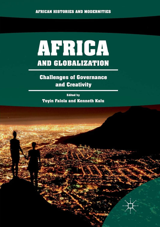 Africa and Globalization: Governance Issues and Creative Solutions