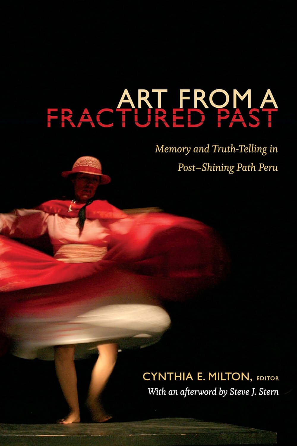 Art from a Fractured Past: Memory and Truth-Telling in Peru