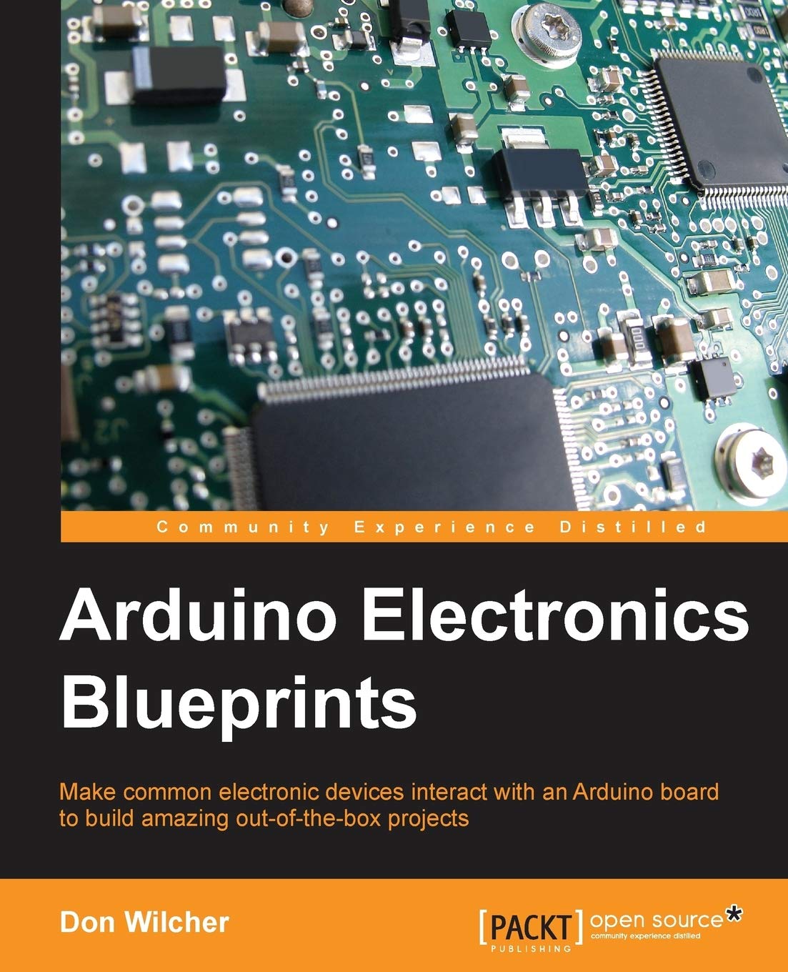 Arduino Electronics Blueprints: Your Guide to Creative Projects