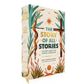 The Story of All Stories Story Bible for Young Catholics - Ages 7-13