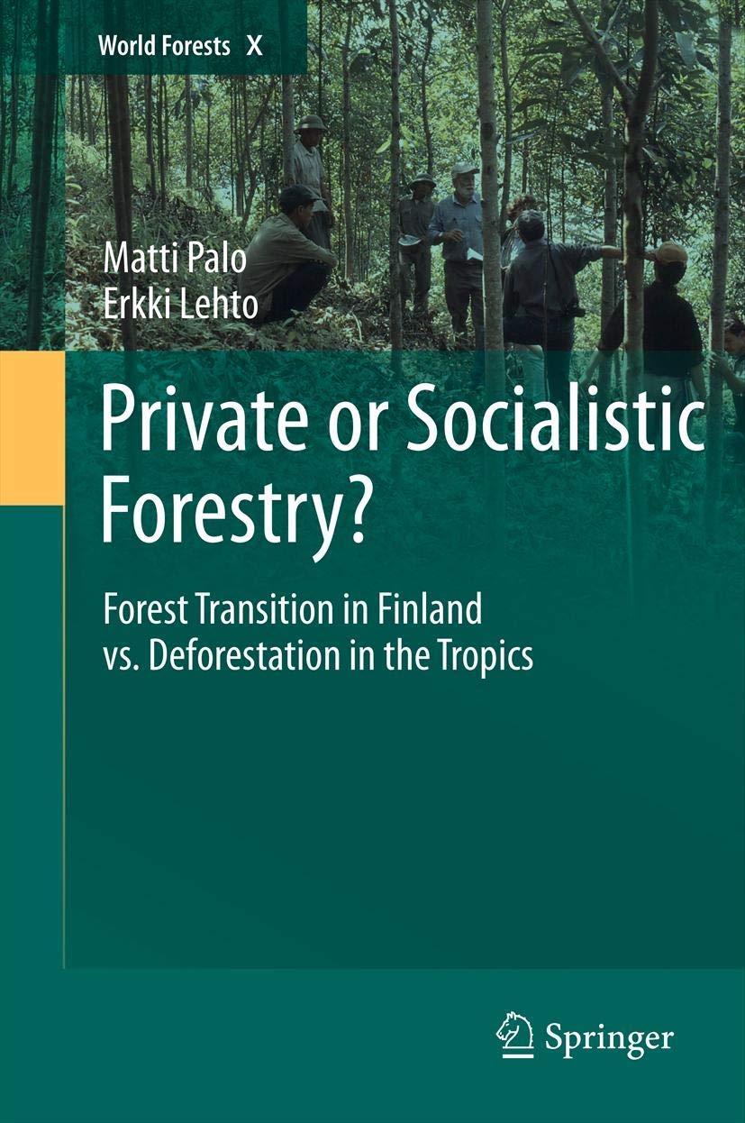 Private or Socialistic Forestry? A Comparative Study of Forests