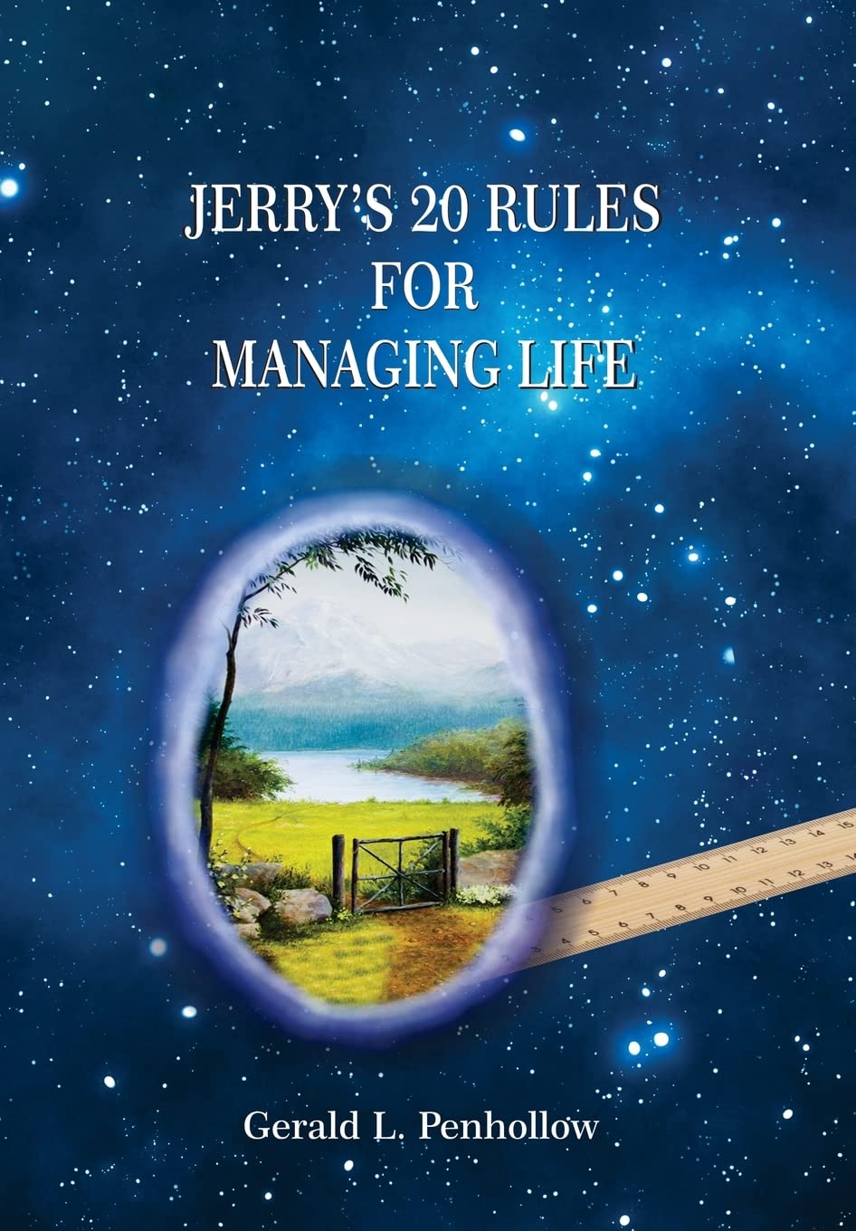 Jerry's 20 Rules For Managing Life: A Guide to Success