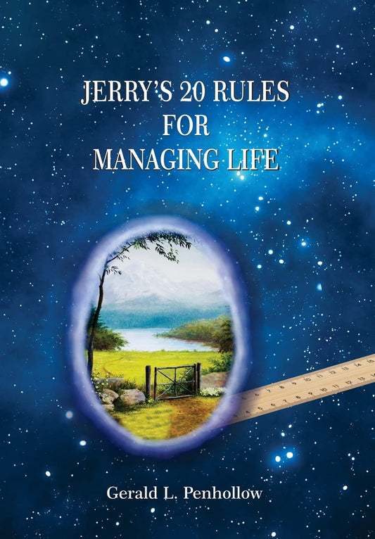 Jerry's 20 Rules For Managing Life: A Guide to Success