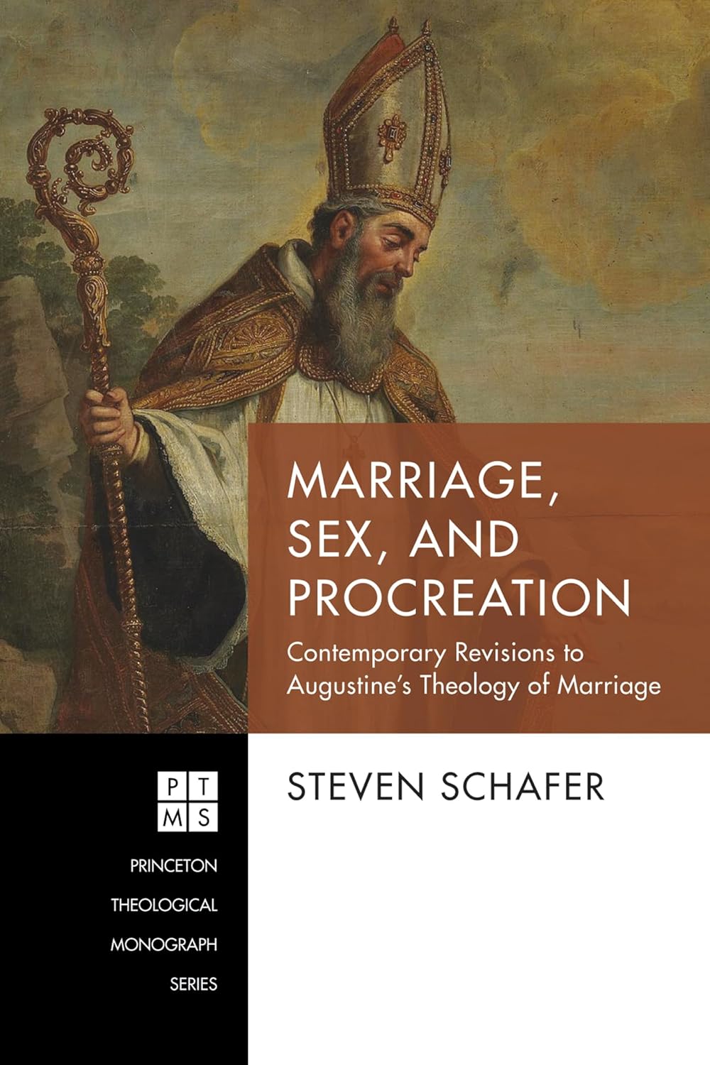 Marriage, Sex, and Procreation: A Modern Take on Augustine's Theology