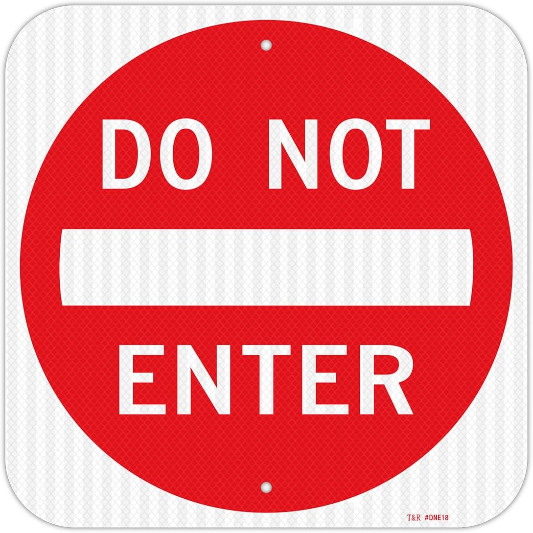T&R Large Do Not Enter Sign - 18 x 18 Inches Reflective Safety