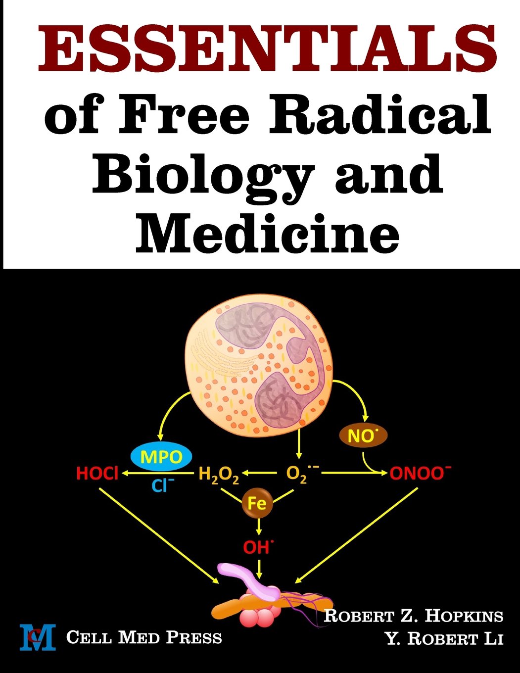 Essentials of Free Radical Biology and Medicine for Health