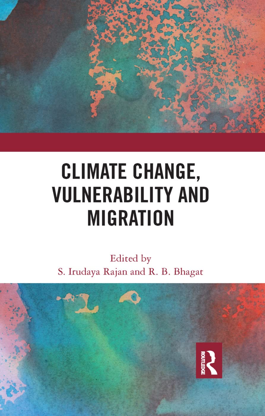 Climate Change, Vulnerability and Migration: A Comprehensive Study