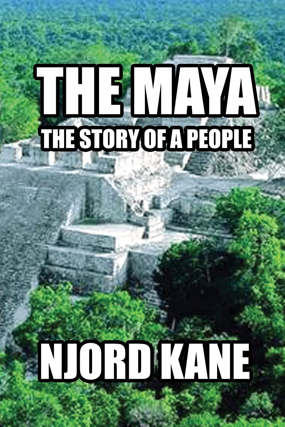 The Maya: The Story of a People - A Deep Dive into Ancient Culture