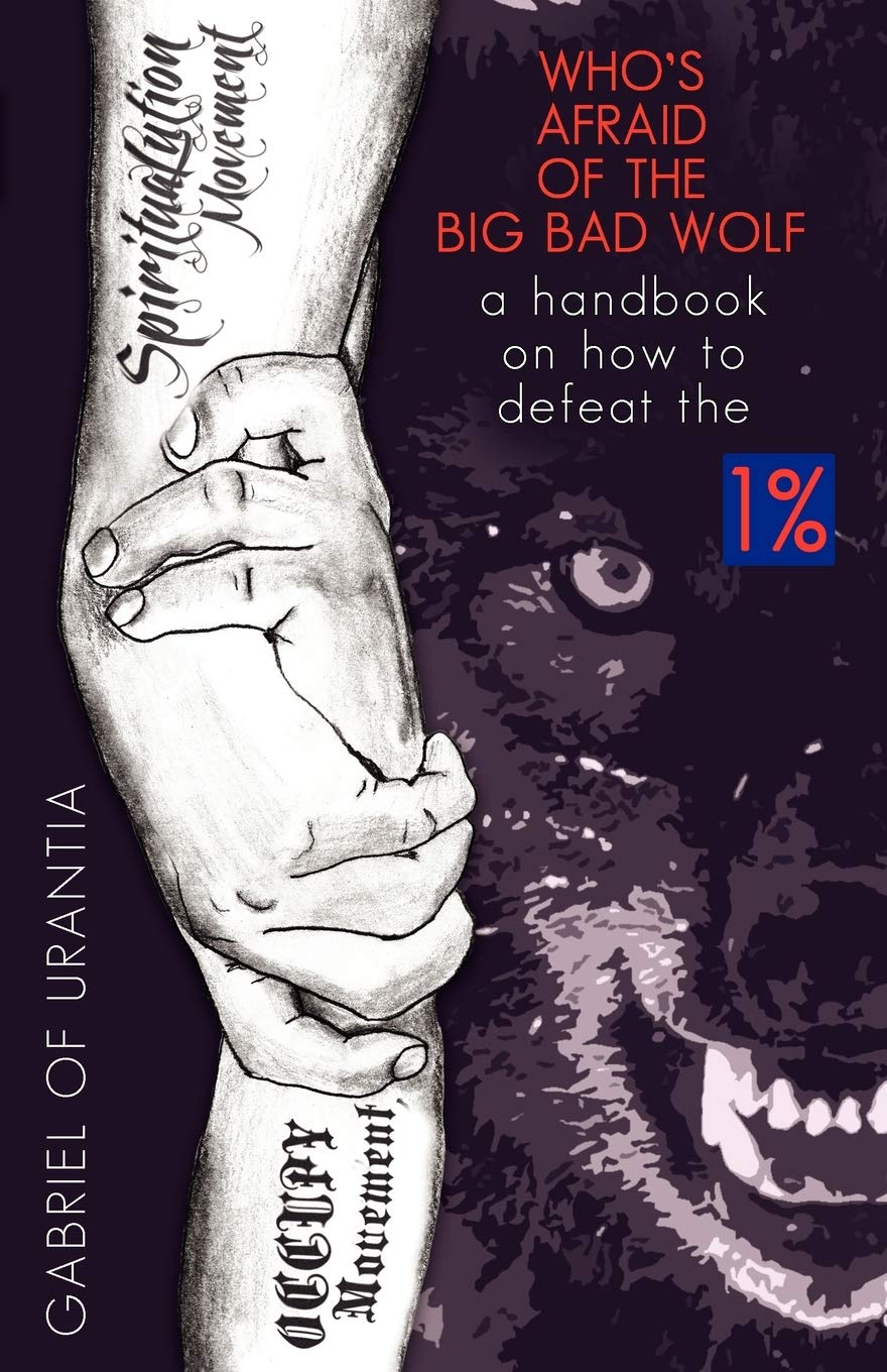 Defeating The 1%: A Handbook On The Big Bad Wolf's Secrets