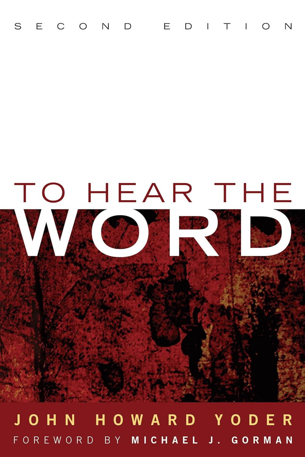 To Hear the Word - Second Edition: A Transformative Reading Experience