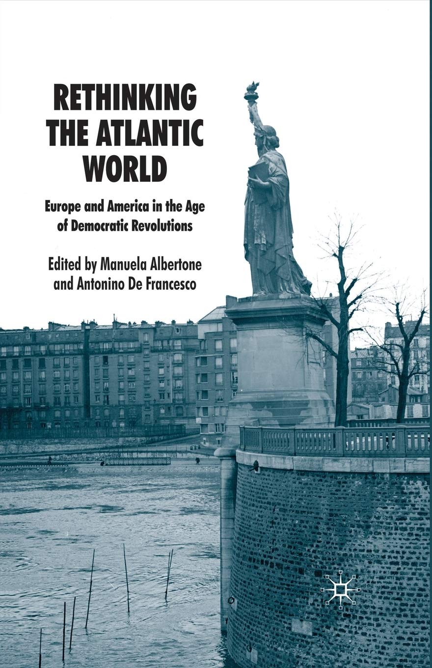 Rethinking the Atlantic World: A New Perspective on History