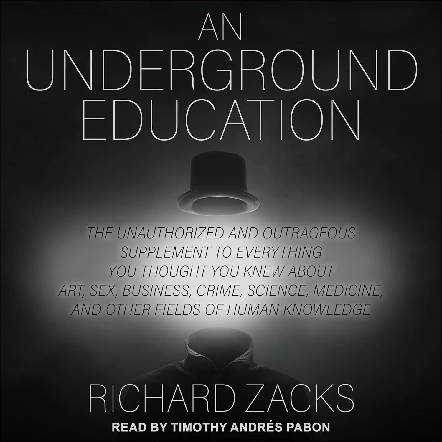 An Underground Education: A Bold Exploration of Knowledge