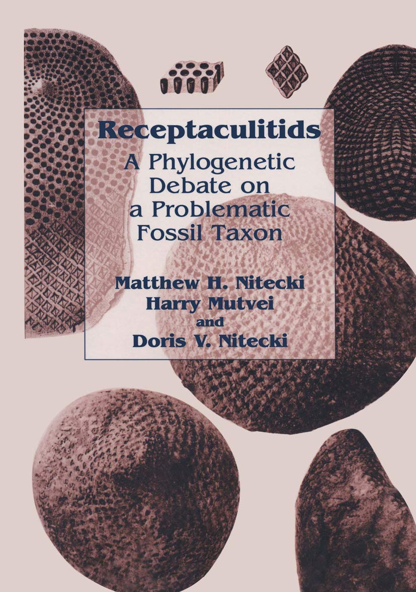 Receptaculitids: A Phylogenetic Debate on Fossil Taxon Insights