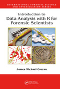 Introduction to Data Analysis with R for Forensic Scientists