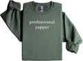 Embroidered Professional Yapper Crewneck - Cozy (Style 6Z6P)