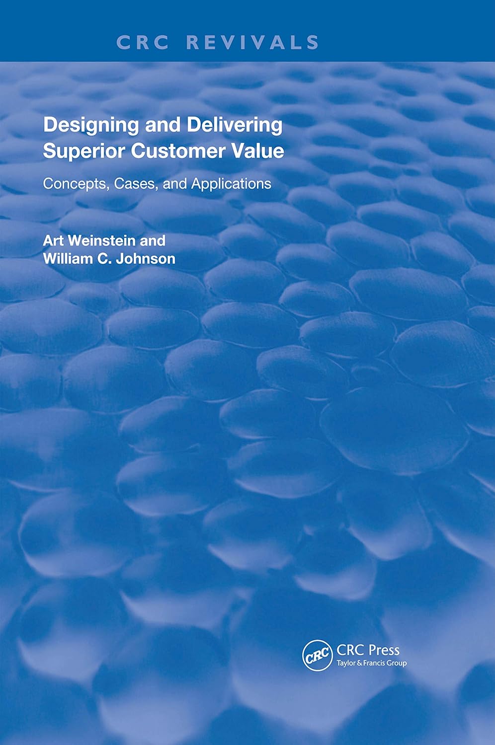 Designing and Delivering Superior Customer Value for Success