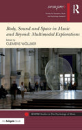 Body, Sound and Space in Music and Beyond - Multimodal