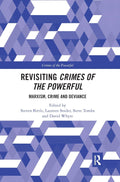 Revisiting Crimes of the Powerful - Scholarly and Context
