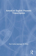 American English Phonetic Transcription by Inger M. Mees & Paul Carley
