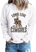 Long Live Cowgirls Sweatshirt Women - Soft Western Pullover