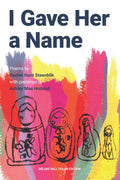 I Gave Her a Name--Deluxe, Full Color Edition - Lyrical Pilgrimage