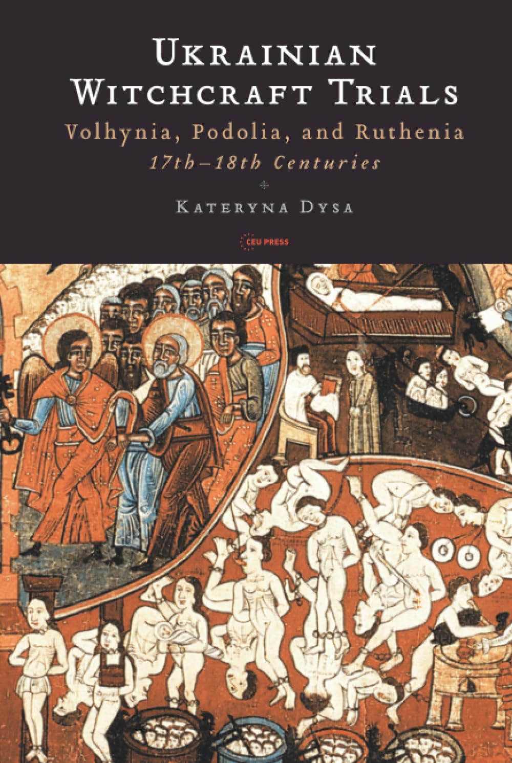 Ukrainian Witchcraft Trials Book by Kateryna Dysa - A Deep Dive