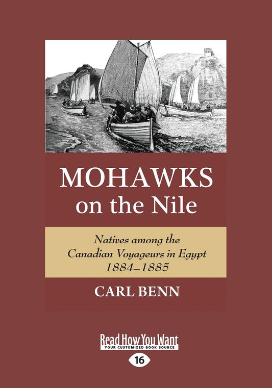Mohawks on the Nile: Natives Among Canadian Voyageurs in Egypt