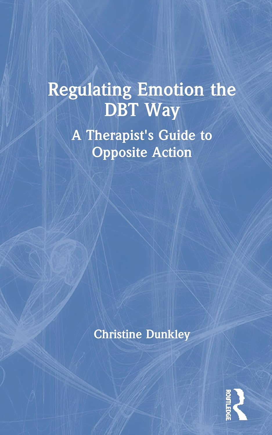 Regulating Emotion the DBT Way: A Comprehensive Guide
