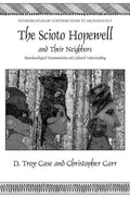 The Scioto Hopewell and Their Neighbors - Bioarchaeological