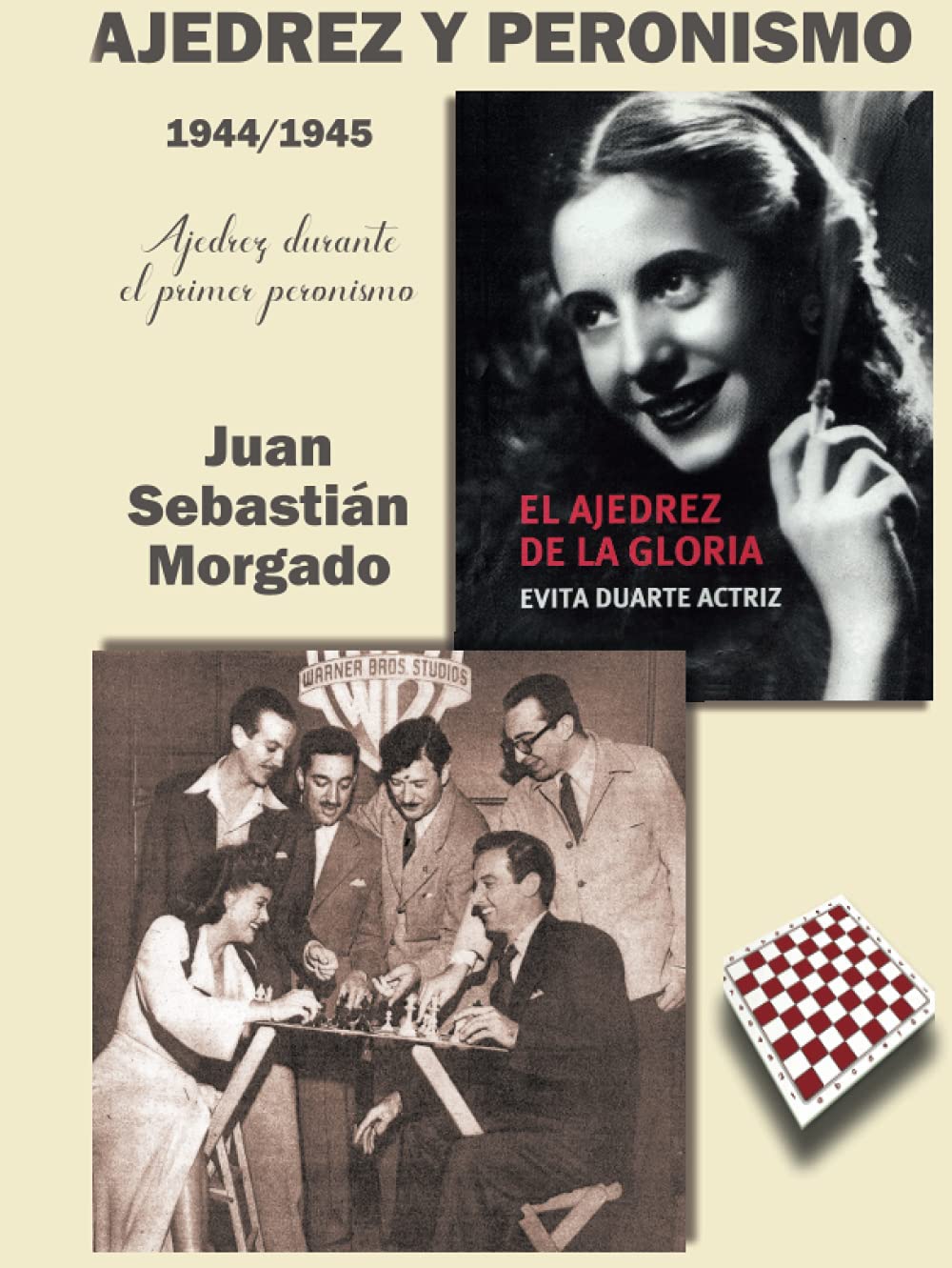 Ajedrez y peronismo 1944/1945: Un analisis profundo del ajedrez
