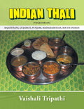 Indian Thali: Rajasthani, Gujarati, Punjabi, Maharashtrian, South