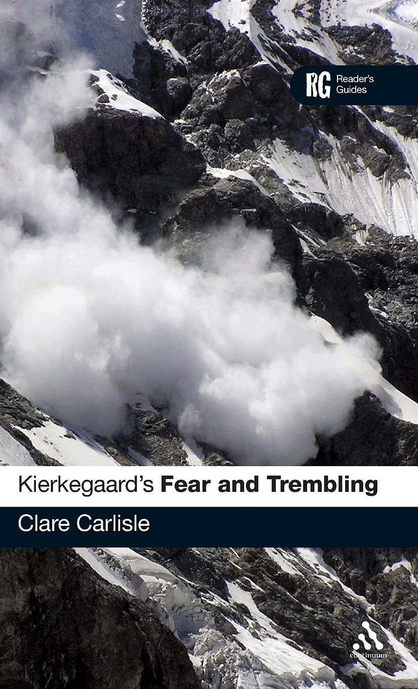Kierkegaard's 'Fear and Trembling': A Comprehensive Reader's Guide