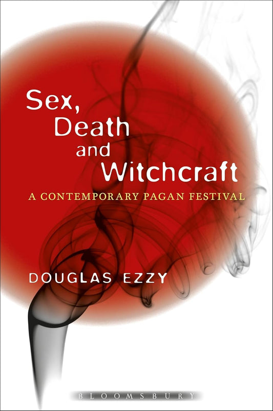 Sex, Death and Witchcraft: A Contemporary Pagan Festival Review