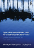 Specialist Mental Healthcare for Children and Adolescents Review