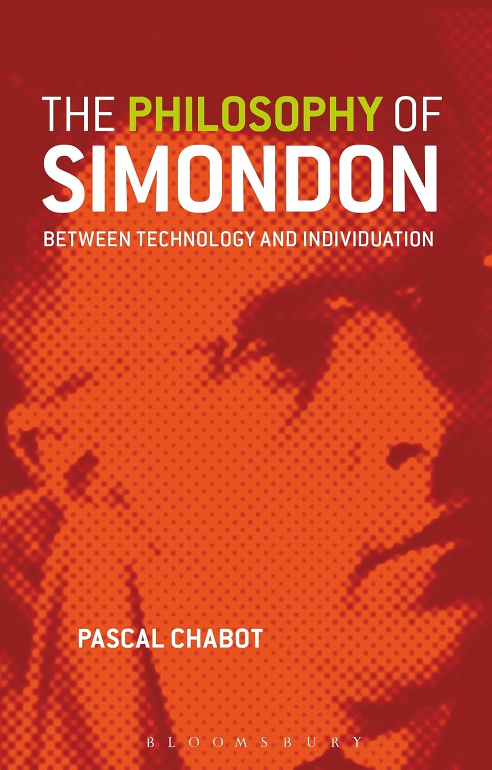 The Philosophy of Simondon: Technology and Individuation Insights