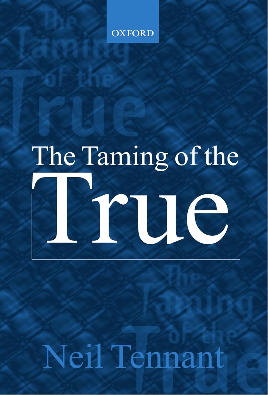 The Taming of the True by Neil Tennant - A Captivating Read