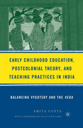 Early Childhood Education, Postcolonial Theory, and Teaching Practices