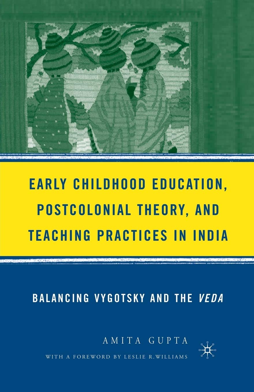 Early Childhood Education and Postcolonial Theory in India