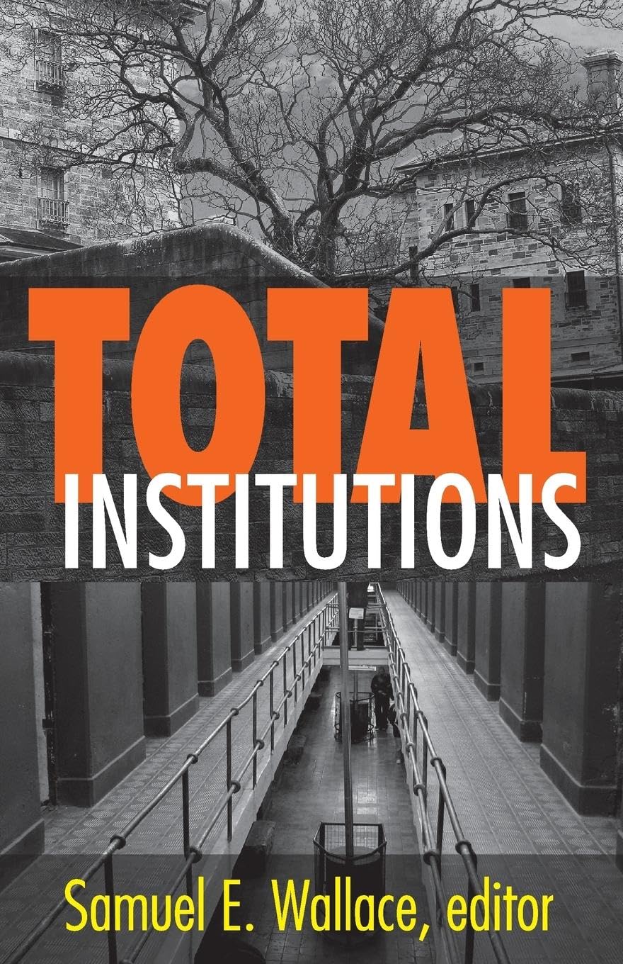 Total Institutions by Samuel E. Wallace: A Comprehensive Guide