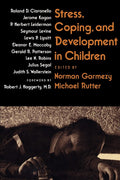 Stress, Coping, and Development in Children - In-Depth