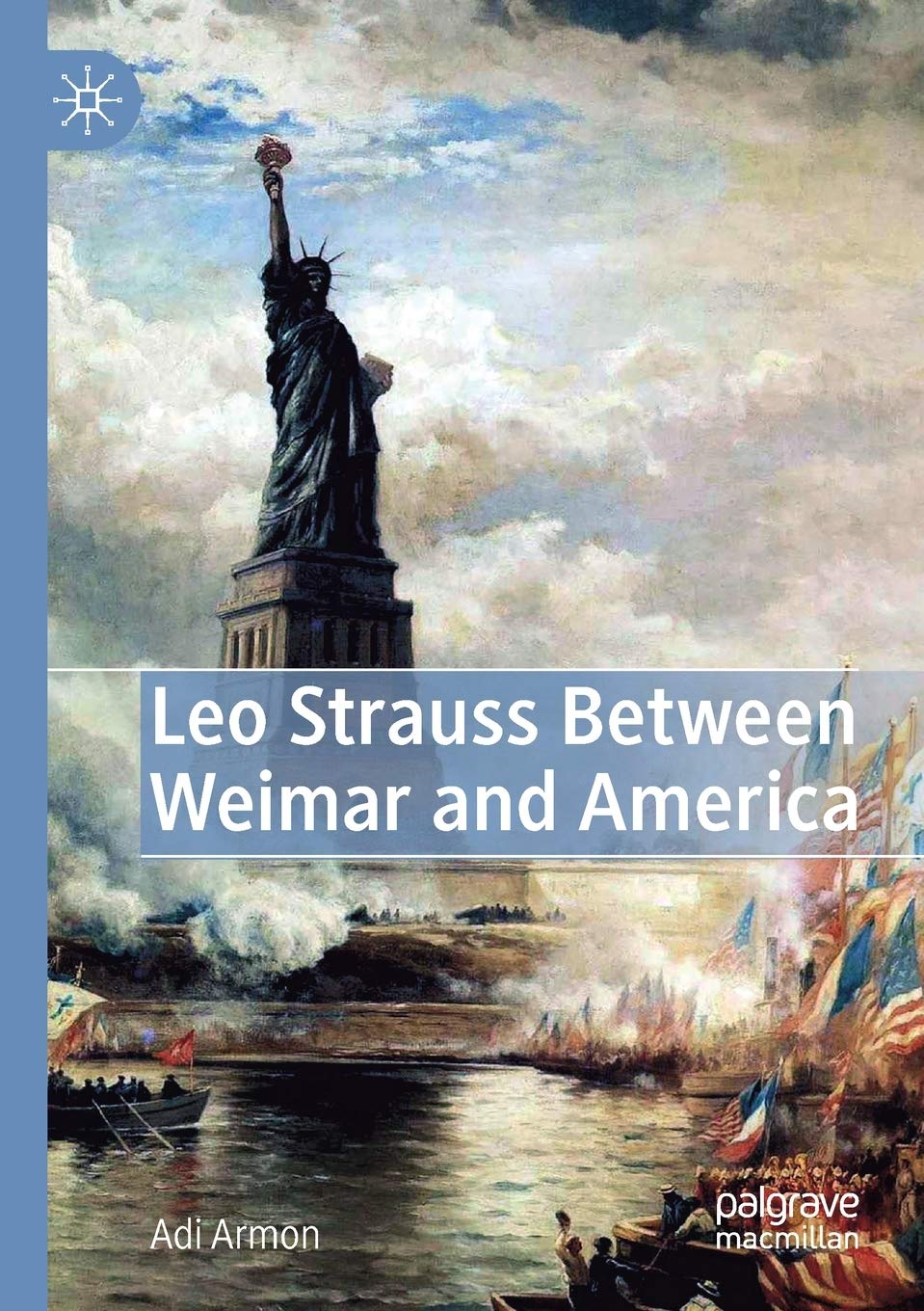 Leo Strauss Between Weimar and America: A Deep Dive Analysis