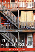 The Battle With the Slum - Classic Urban Journalism