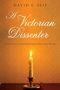 A Victorian Dissenter: Robert Govett and the Doctrine of Millennial