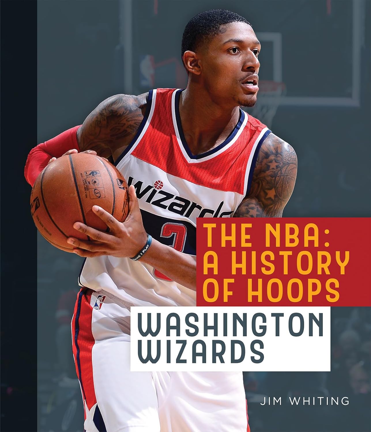 Washington Wizards History of Hoops Book by Jim Whiting Review