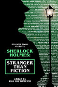 Sherlock Holmes: Stranger Than Fiction - Imaginative Literary
