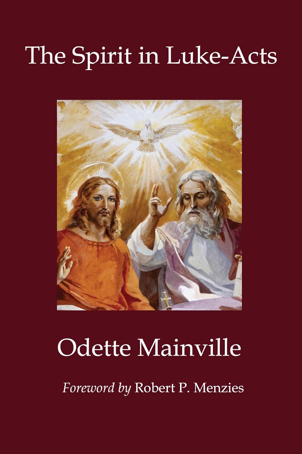 The Spirit in Luke-Acts: A Comprehensive Study of Theology